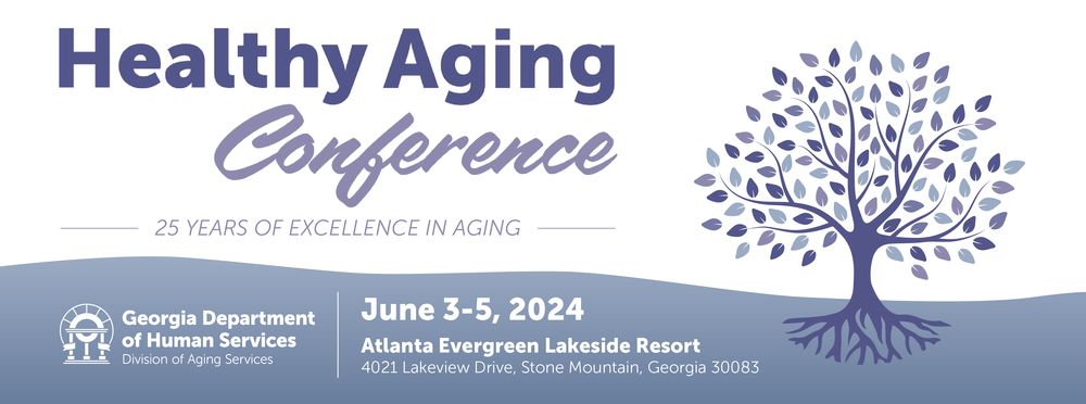 Healthy Aging Conference - June 3-5, 2024 -Atlanta Evergreen Lakeside Resort